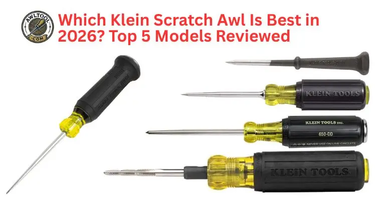 A professional comparison of the top 5 Klein scratch awls for 2026, showcasing various shank lengths and handle types to help you find the best Klein scratch awl for metal and woodworking.
